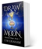 Draw Down the Moon: Witchery After Fifty (Potential Magic Book 1)